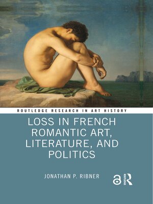 cover image of Loss in French Romantic Art, Literature, and Politics